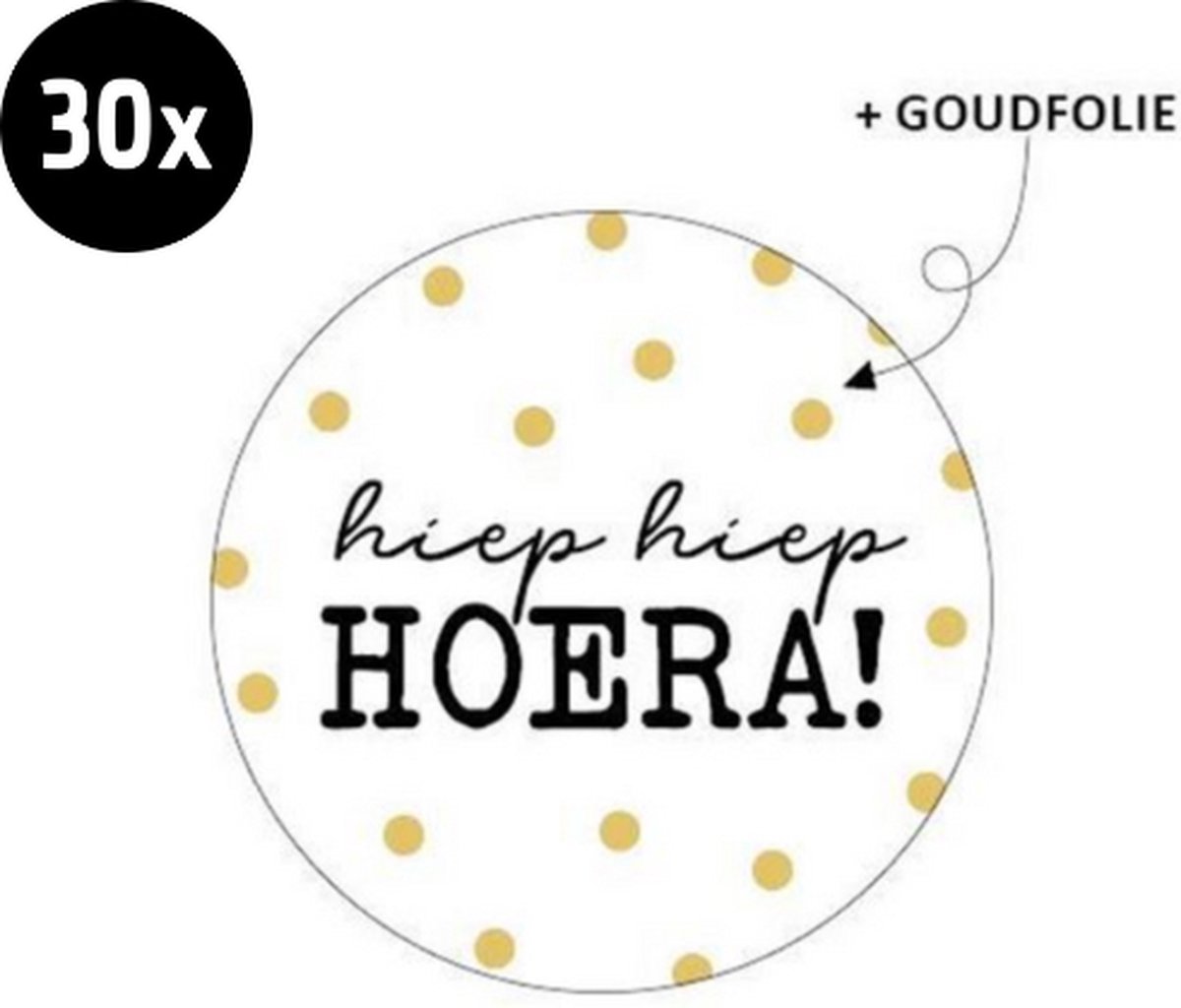 30x Sluitsticker Hiep Hiep Hoera! | Wit | GOUDFOLIE STIPPEN | 40 mm | Sluitzegel Feest | Sluitsticker | Chique inpakken | Traktatie - Verjaardag - Feest - Kinderfeest - Kinderverjaardag